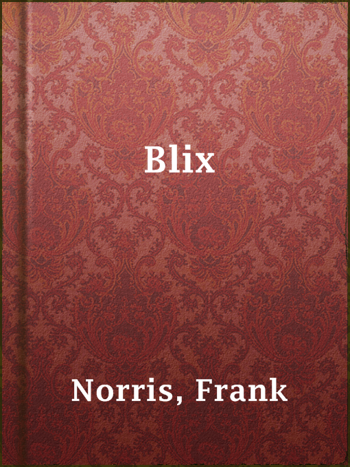 Title details for Blix by Frank Norris - Available